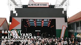 SIVIA - Bangkit (Apa Yang Kau Takutkan?) (Live at Pestapora 2025)