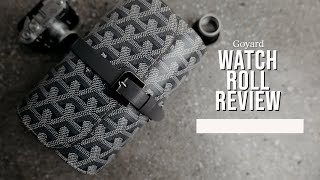 Is this one of the world's most expensive watch case? | Goyard Watch Roll Review