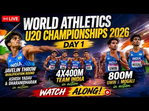 Video Live: World Athletics U20 Championships 2026 INDIA Day 1, Jevelin, Mixed Relay Matches WatchAlong
