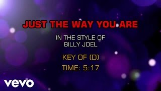 Video thumbnail of "Billy Joel - Just The Way You Are (Karaoke)"