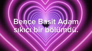 Bölüm Karşılaştırma Final-Dilek Gerçekleştirici Vs Basit Adam