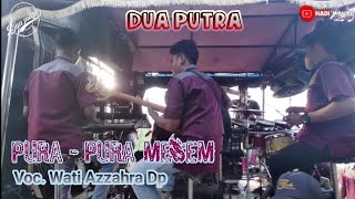 Pura - Pura Mesem. Voc. Wati Azzahra Dp. DUA PUTRA Show Cilet Blok Mawar Motor