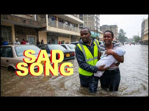 Wimbo unaofanya wakenya kulia kutokana na Mvua kubwa inayonyesha jijini Nairobi