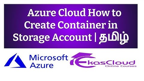 #Azure Cloud How to create container in Storage account | Ekascloud | Tamil