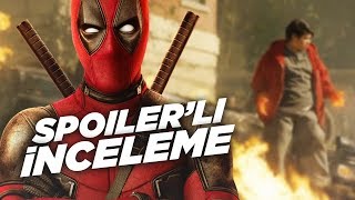 İlk Filmden İyi Mi? Deadpool 2 2018 Spoilerli