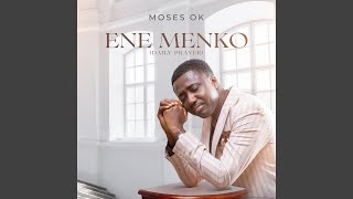 Download lagu Ene Menko (Daily Prayer)