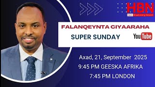 FALANQEYNTA CIYAARAHA: WACDARAHA SUPER SUNDAY