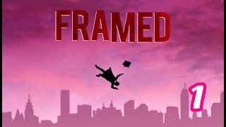 FRAMED (Walkthrough) (Part 1)