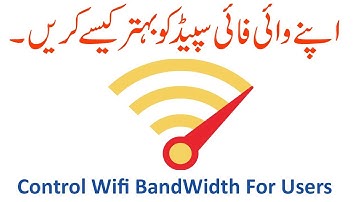 How to Control WIFI Bandwidth For Users Using Any Modem ( tp-link - Ptcl - Dlink )