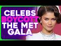 Celebs BOYCOTT The Met Gala Over Jeff Bezos
