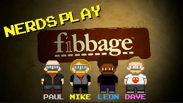 Nerds Play: Fibbage! Round 2