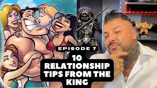 KING KAMALI PODCAST (Episode 7) - 10 Relationship Tips from The King