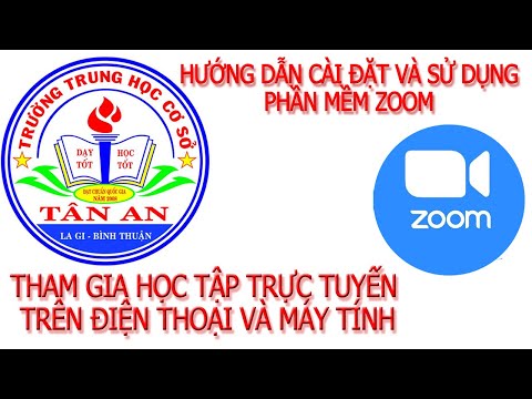 Hướng dẫn cài đặt và sử dụng phần mềm ZOOM trên điện thoại và máy tính