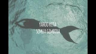 Yahoo - Ost Duyung (LIRIK)