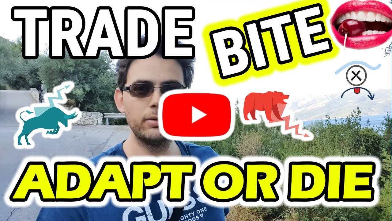 Adapt or die - Trade Bite of the day