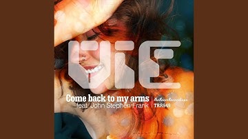 Come Back to My Arms (feat. John Stephen Frank)