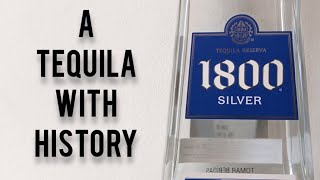 Tequila 1800 Silver - Bottle Showcase, History, and Review