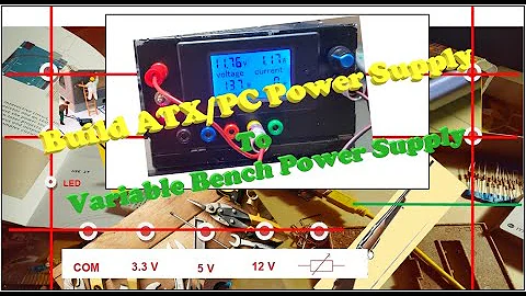 Build ATX Variable SMPS, Smart Techniques to Modify and Use PC Power Supply..