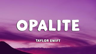 Download Lagu Taylor Swift - Opalite (Lyrics) MP3