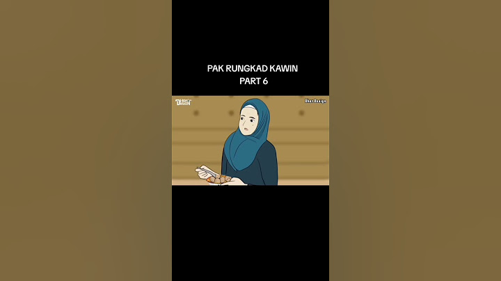 pak Rungkad kawin part 6