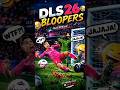 DLS 26 BLOOPERS 😂🔥