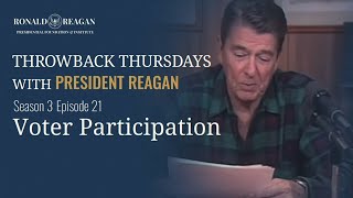 Throwback Thursday with President Reagan (Season 3) Ep 21 - Voter Participation