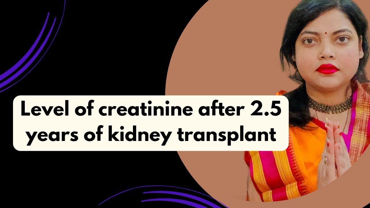 Level Of Creatinine After Kidney Transplant Creatinine Level During Level Of Creatinine After Kidney Transplant Creatinine Level During