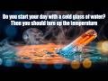 Stop Drinking Cold Water in the Morning (Do This Instead)