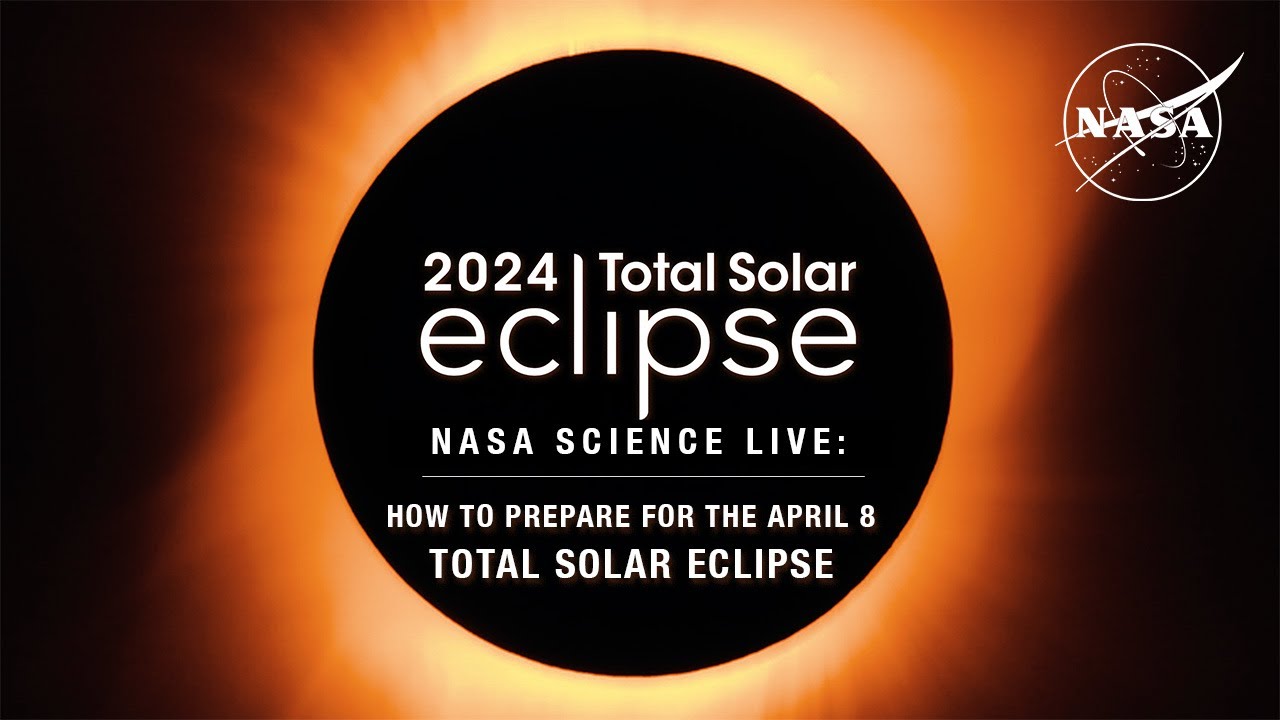 NASA Science Live: Tips for Getting Ready for the April 8 Total Solar Eclipse – Video