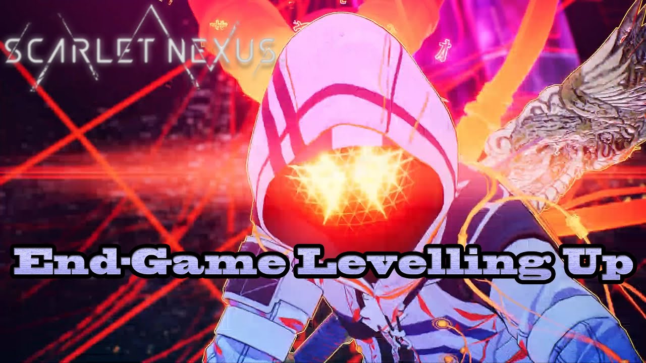 Scarlet Nexus - End-Game Levelling Up - Earn over 99K in 90 Second Fight!