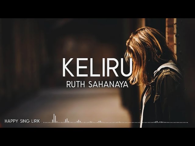 Ruth Sahanaya - Keliru (Lirik) class=