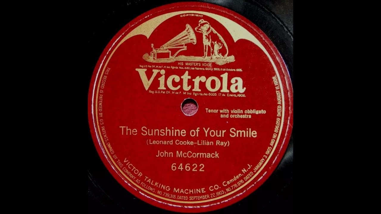 John McCormack "The Sunshine Of Your Smile" (1916) Leonard Cooke & Lilian Ray song LYRICS HERE