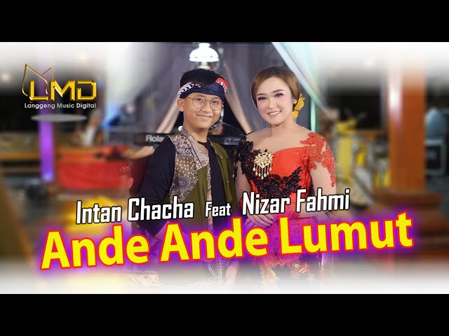 Intan Chacha Ft. Nizar Fahmi - Ande Ande Lumut (Official Music Video) class=