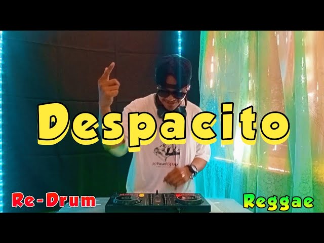Despacito - (Luis Fonsi - Daddy Yankee - Justin Bieber) DjRomar Remix (ReDrum Reggae) class=