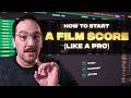 How to Start a Film Score (Like a Pro)