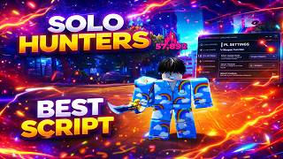 Solo Hunters 🐉 OP Script | Auto Fram, Auto Dungeon, One Hit Kill (PC,MOBILE) + FREE!!