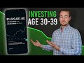 How To Invest In Your 30&#39;s (Step By Step)