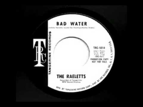RAELETTS - Bad Water