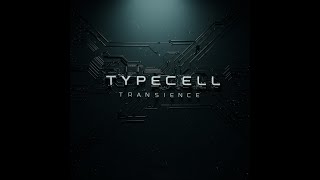 Typecell - Transience Free Download