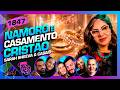 NAMORO E CASAMENTO CRISTÃO: SARAH SHEEVA E CASAIS - Inteligência Ltda. Podcast #1847