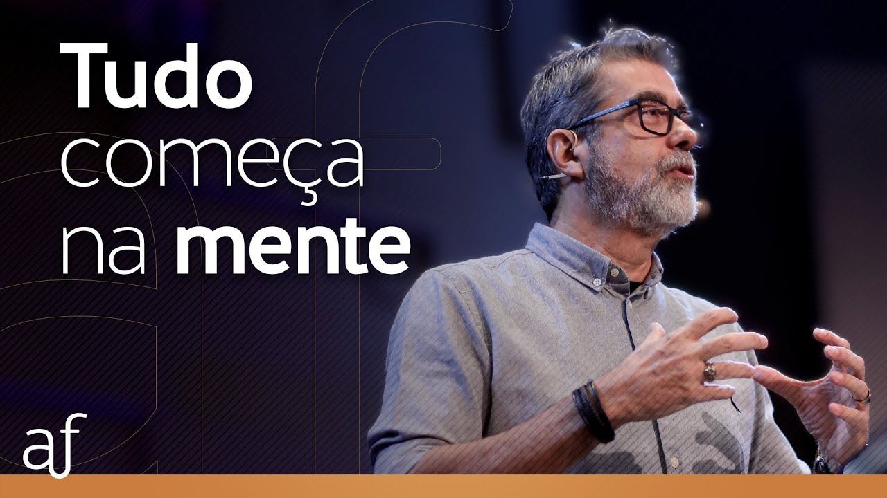 Tudo começa na mente • Pr. Helio Peixoto