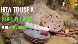 HOW TO USE A SLATE POT CALL WITH SHAWN KOTCHEY l MILLCREEK VALLEY GAME CALLS