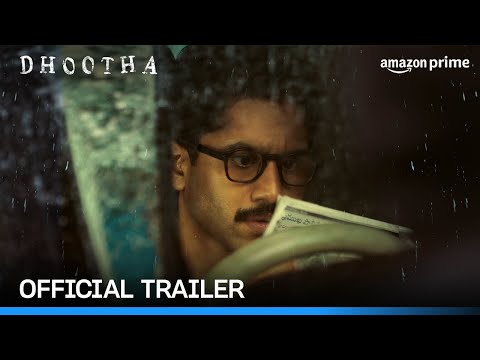 Prime Video India Presents Dhootha Official Trailer Directed by Vikram K Kumar Starring Naga Chaitanya Akkineni, Prachi Desai, ... - YOUTUBE