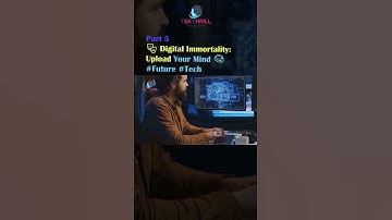 Digital Immortality: Upload Your Mind 🧠🎭 #Future #Tech #AI #DigitalImmortality #MindUploading Part 5