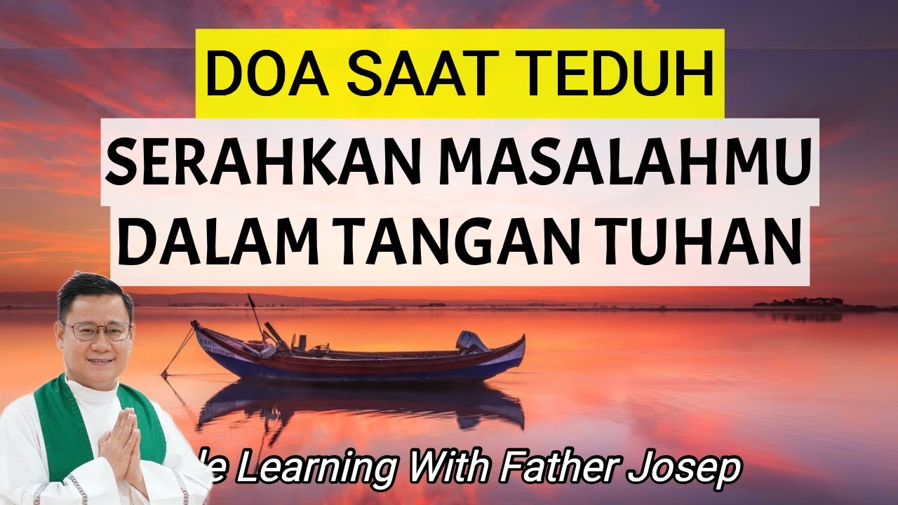 DOA SAAT TEDUH: SERAHKAN MASALAHMU DALAM TANGAN TUHAN