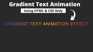 How to Create Gradient Text Animation Effect Using Only HTML & CSS || Text Gradient Animation