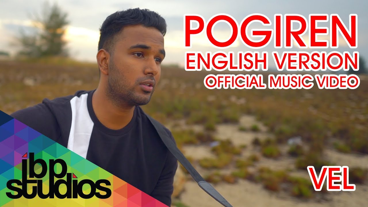 Pogiren English Version  Vel  Mugen Rao  Prashan Sean Official Music Video