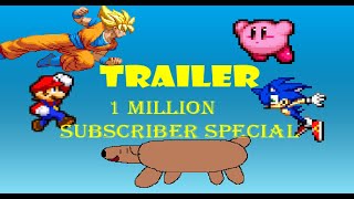 1 Million Subscriber Special Trailer!!!