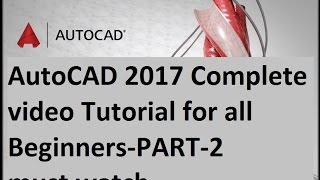 AutoCAD 2017 Complete video Tutorial for all Beginners-PART-2 must watch Net Worth