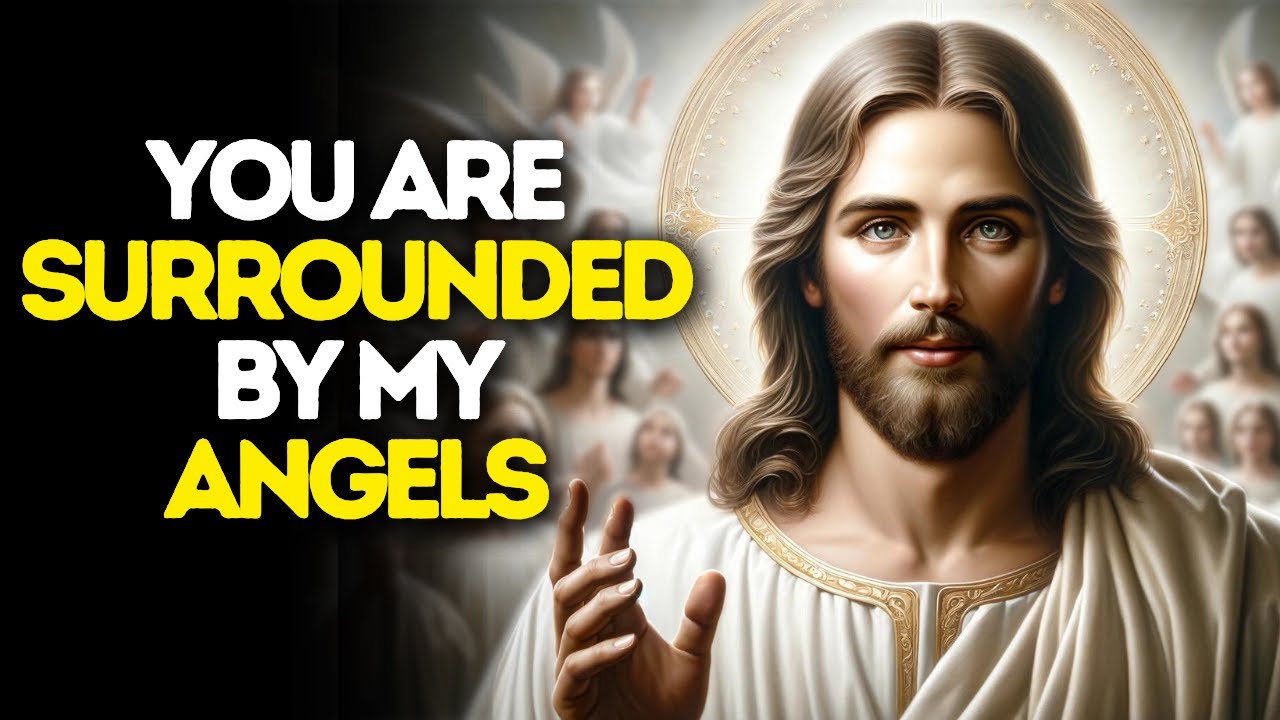 You are Surrounded By My Angels | God Says | God Message Today | Gods Message Now | God Message